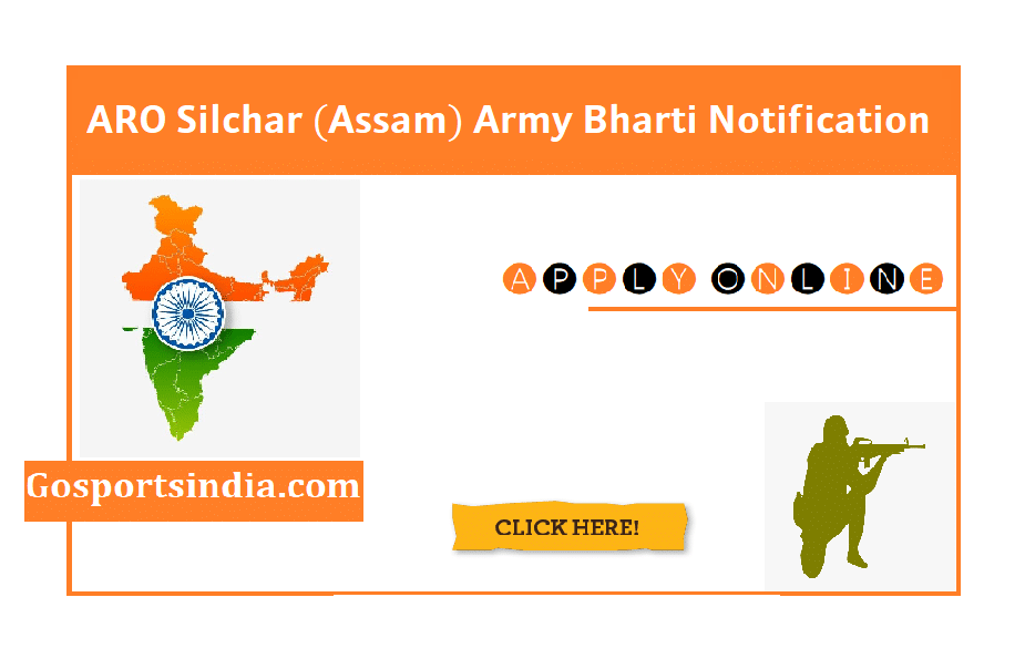 ARO Silchar (Assam) Army Bharti Notification