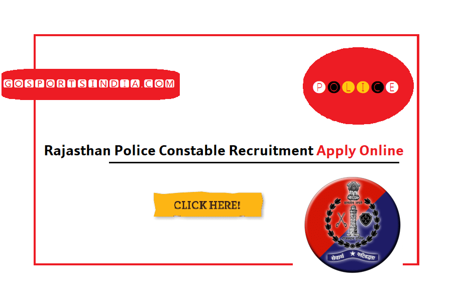 Rajasthan Police Constable Recruitment Apply Online