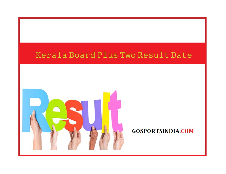 Kerala Board Plus Two Result Date