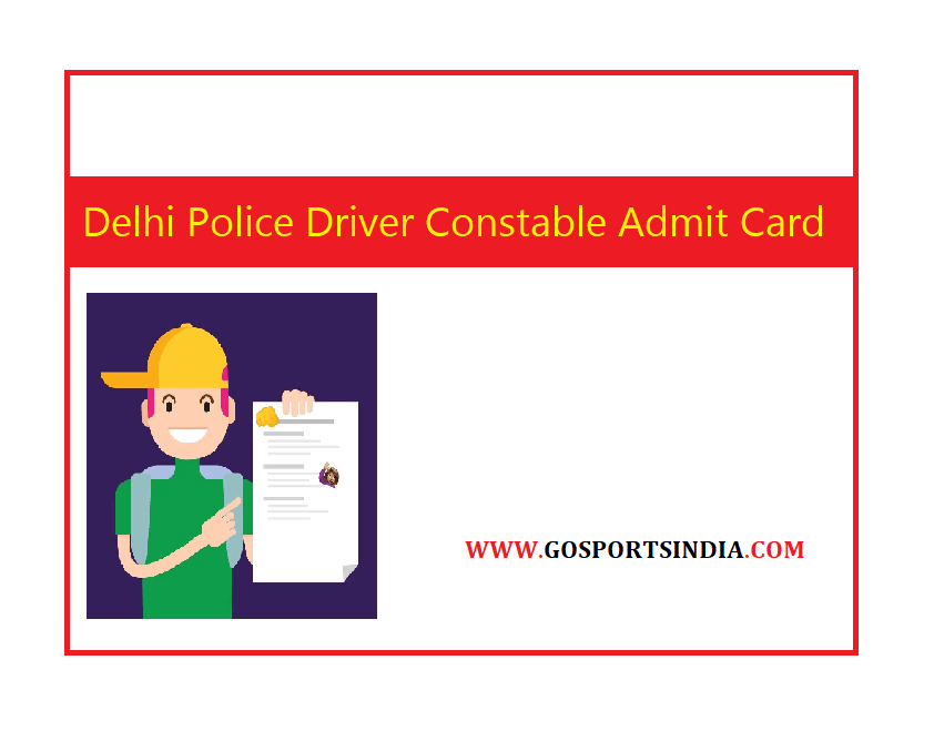 Delhi Police Driver Constable Admit Card