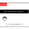 UPSC CAPF AC Bharti Admit Card