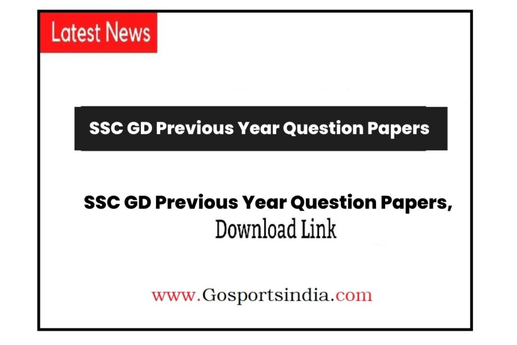 SSC GD Previous Year Question Papers, Download PDF