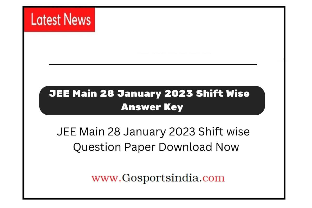 JEE Main 28 January 2023 Shift 1 Question Paper