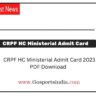 CRPF HC Ministerial Admit Card 2023