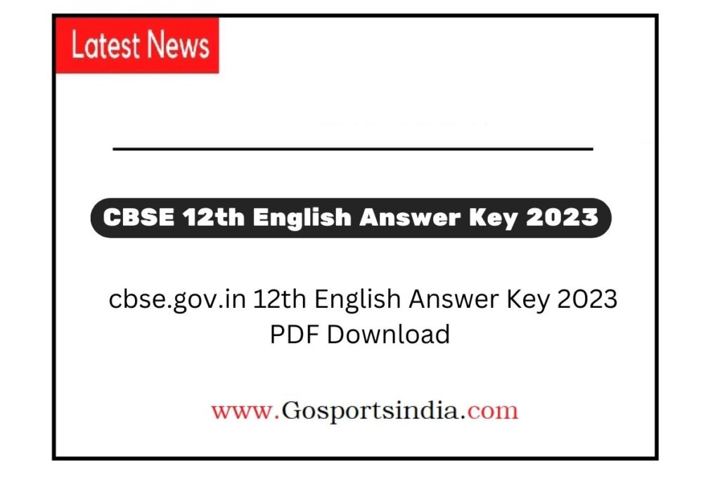 cbse.gov.in 12th English Answer Key 2023