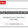 - Heritage Convent Latest Update