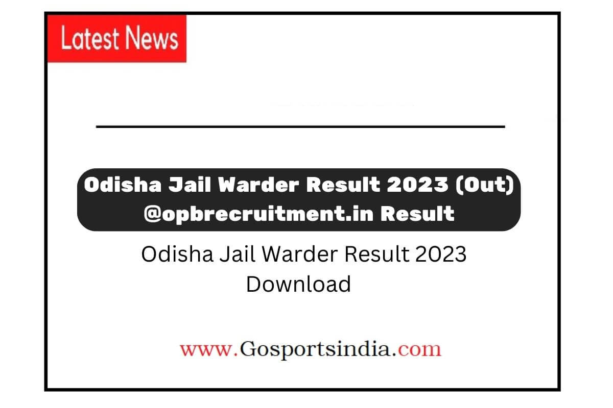 Odisha Jail Warder Result 2023 (Out) @opbrecruitment.in Result