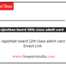 RBSE 12th Admit Card 2023 Download , www.rajeduboard.rajasthan.gov.in 12th Admit Card , Rajasthan Board 12th Exam Admit Card check , RBSE 12th Exam Hall Ticket admit card , आरबीएससी 12th एडमिट कार्ड link, राजस्थान बोर्ड 12th क्लास एडमिट कार्ड , How to Download Rajasthan Board 12th Permission Letter Name Wise.