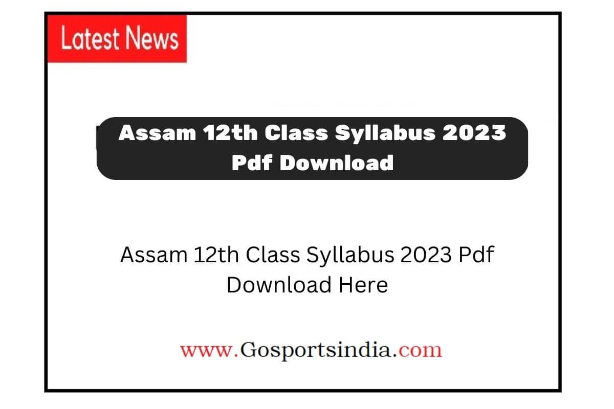 assam-12th-class-syllabus-2023-pdf-download