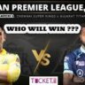 GT Vs Csk IPL Match Tickets Booking