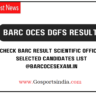 BARC OCES DGFS Result