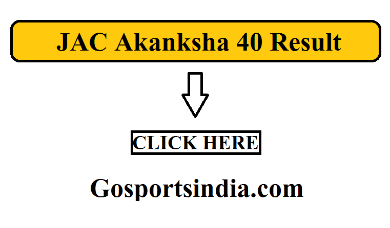 JAC Akanksha 40 Result