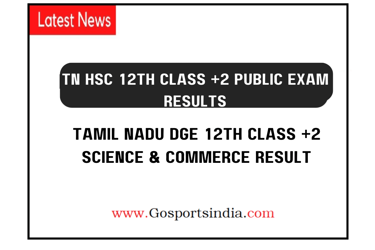 TN HSC 12th Class +2 Public Exam Results