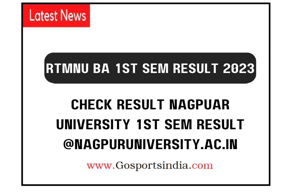 Rtmnu Ba 1st Sem Result 2024 Link Check Result Nagpuar University 1st Sem Result 