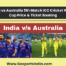 India vs Australia 5th Match