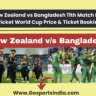 New Zealand vs Bangladesh 11th Match