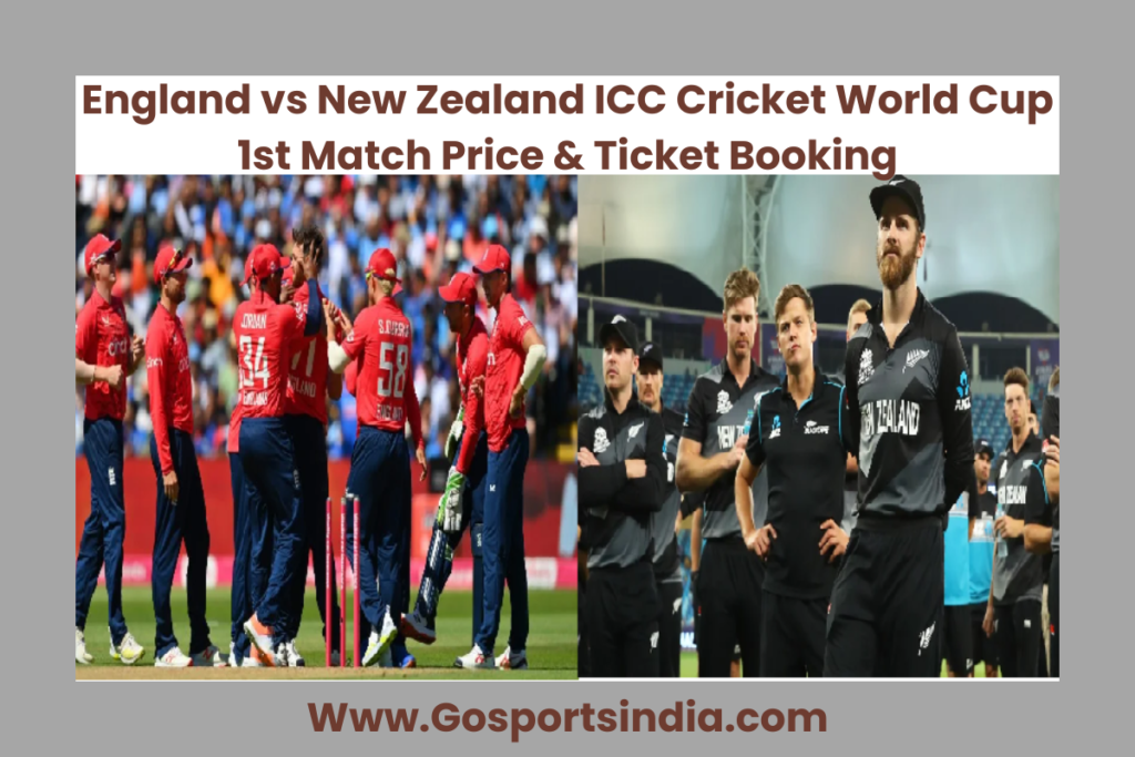 England vs New Zealand ICC Cricket World Cup 2023 1st Match Price ...