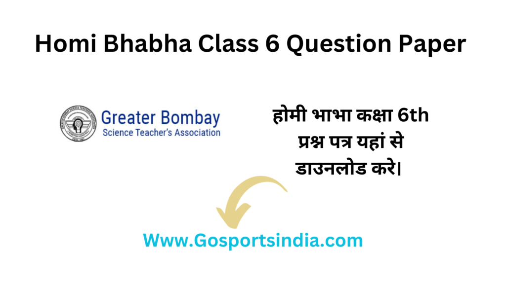 Homi Bhabha Class 6 Question Paper